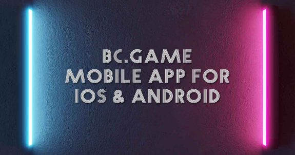Bc.Game Mobile App for iOS & Android