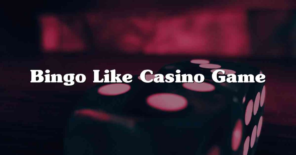 Bingo Like Casino Game
