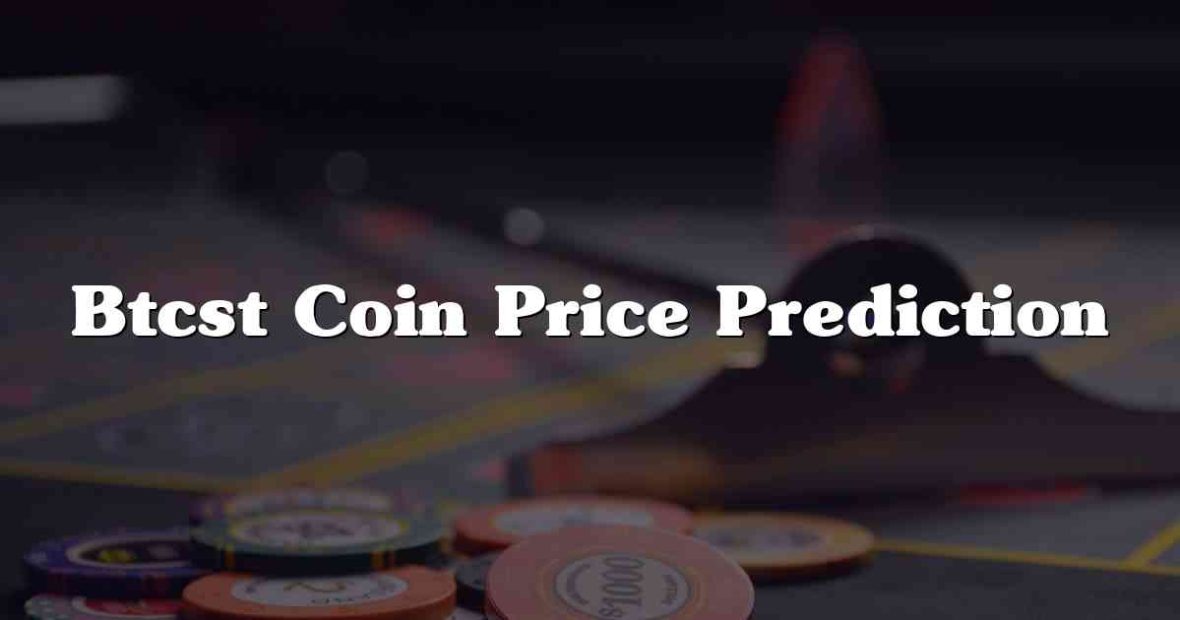 Btcst Coin Price Prediction