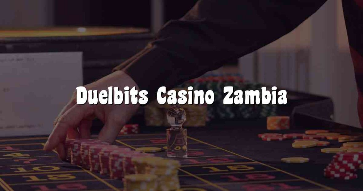 Duelbits Casino Zambia