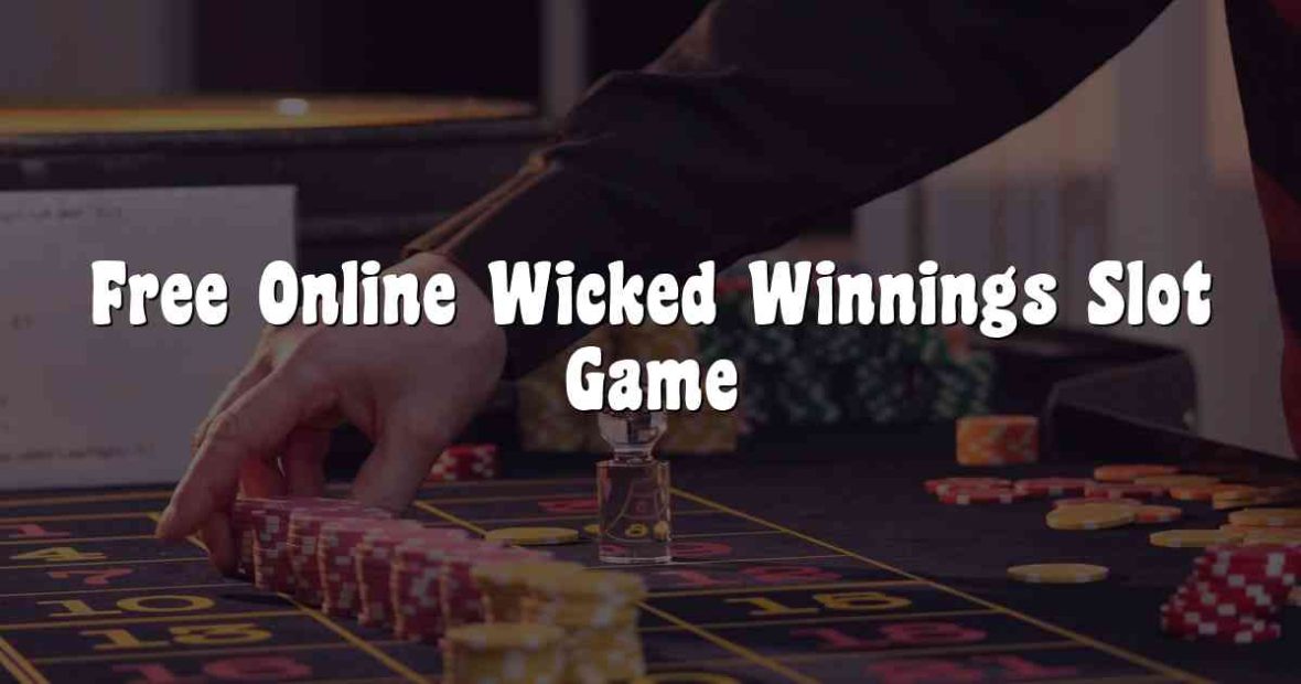Free Online Wicked Winnings Slot Game