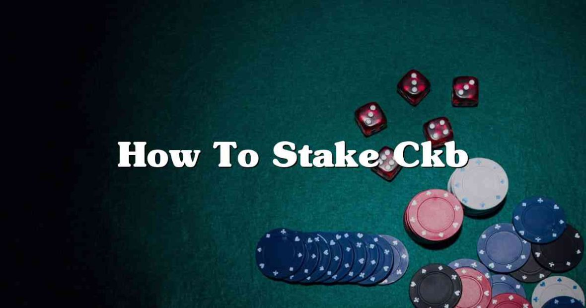 How To Stake Ckb