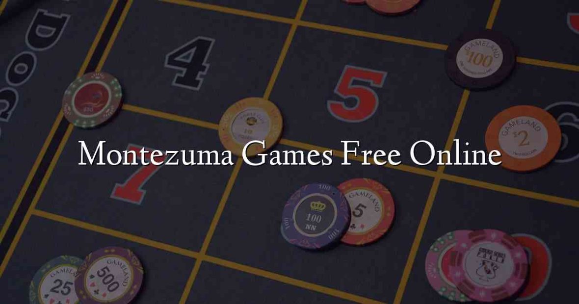 Montezuma Games Free Online