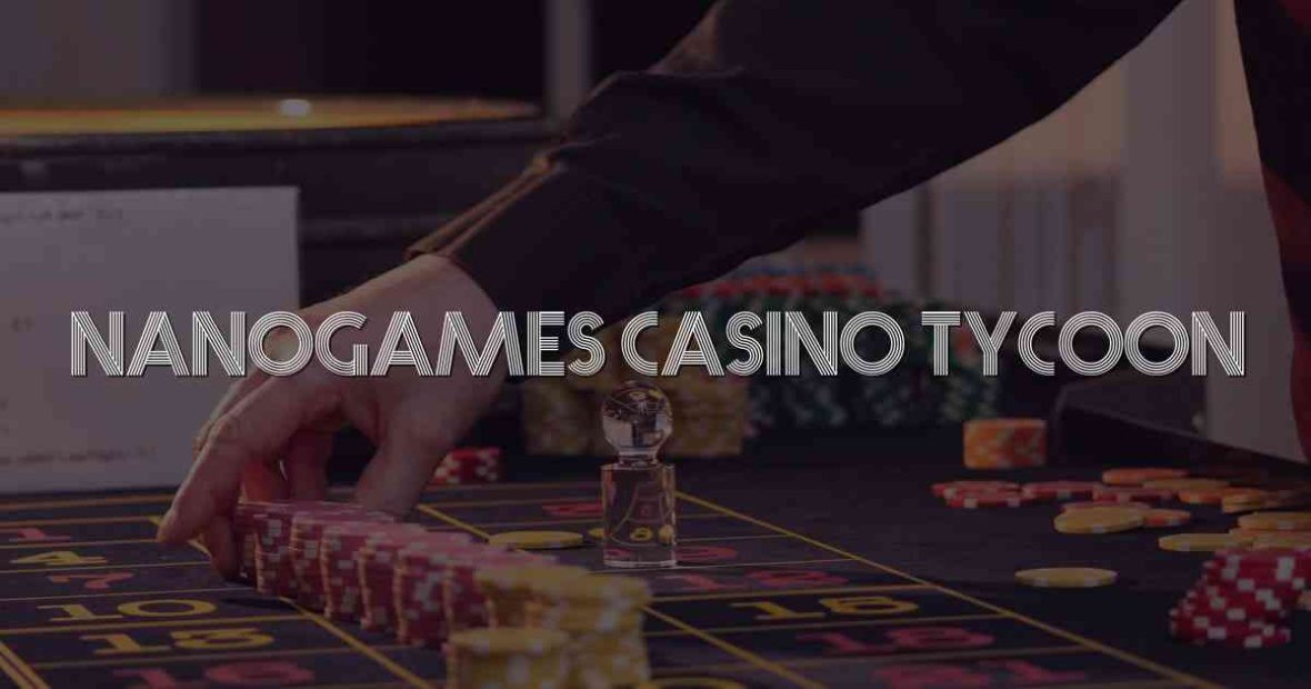 Nanogames Casino Tycoon