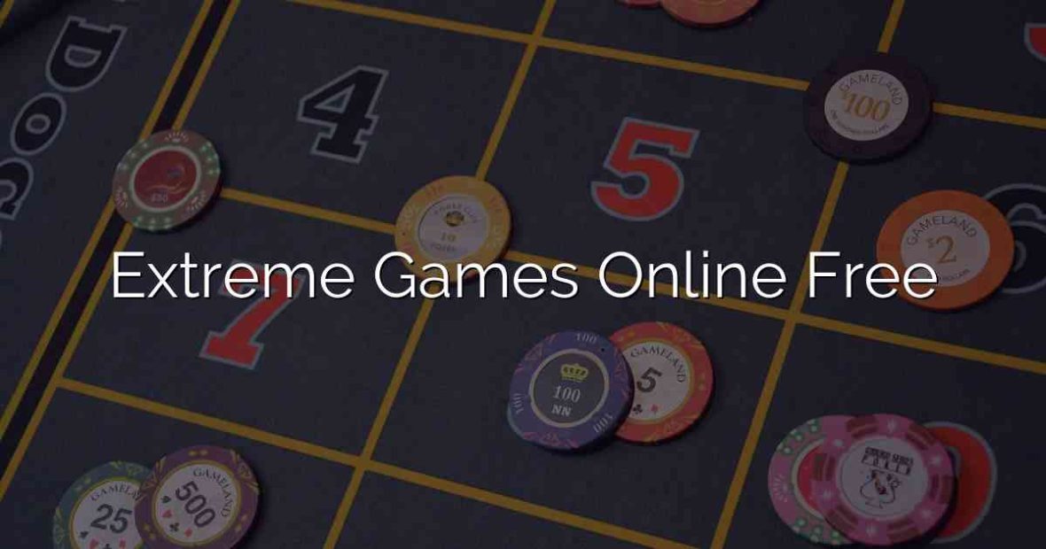 Extreme Games Online Free