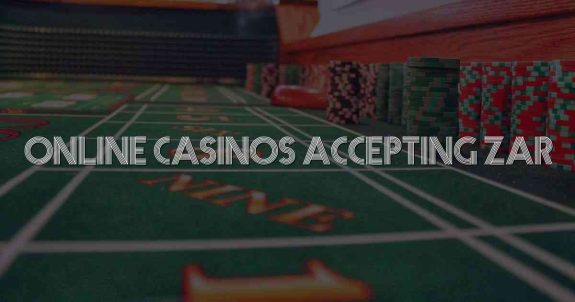 Online Casinos Accepting Zar