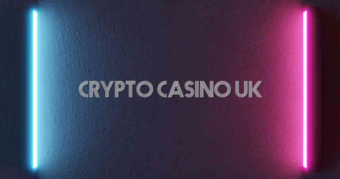 Crypto Casino UK